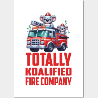 Totally Koalafied Fire Company Posters and Art